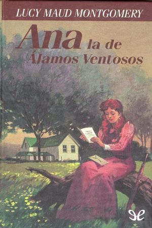 [Ana de las Tejas Verdes 04] • Ana La De Álamos Ventosos